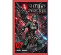 Suture & Sin: A Grimdark Biopunk Fantasy with Grafted Monsters, Military Orders, and Surgical Magic