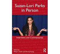 Suzan-Lori Parks in Person : Interviews and Commentaries