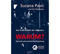 Suzana Pavic Ed Am Ende bleibt der Schmerz und die Frage WARUM?: Dyna (Hardback)