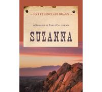 Suzanna : A Romance of Early California
