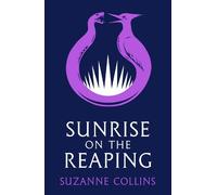 Sunrise on the Reaping (the fastest-selling YA of all time and BookTok Book of the Year) (Hunger Games, 5)