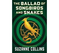 Suzanne Collins The Ballad of Songbirds and Snakes (a Hun (Hardback) (US IMPORT)