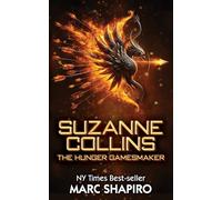 Suzanne Collins: The Hunger Gamesmaker