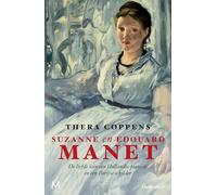 Suzanne en Edouard Manet: De liefde van een Hollandse pianiste en een Parijse schilder