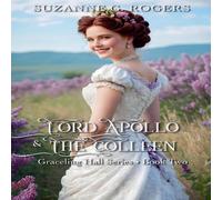 Suzanne G. Rogers Lord Apollo & the Colleen Paperback Book Suzanne G. Rogers Multicolor