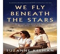 Suzanne Kelman We Fly Beneath the Stars: An utterly heartbreaking & powerful Suzanne Kelman Multicolor