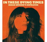SUZAN'S SUPRAFON KÖCHER - IN THESE DYING TIMES RECYCLED BLACK VINYL LP NEW