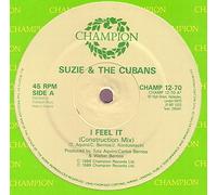 Suzie And The Cubans - I Feel It