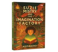 Suzie Mistry and the Imagination Factory : Fun & Magical Chapter Book for Children