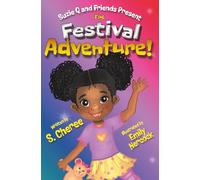 Suzie Q and Friends Present The Festival Adventure