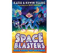 SPACE BLASTERS: SUZIE SAVES THE UNIVERSE (Space Blasters) (Paperback) - Katie Tsang Book