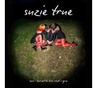 Suzie True - How I Learned To Love What's Gone [VINYL]
