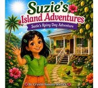 Suzie's Island Adventures: Suzie's Rainy Day Adventure