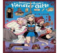 Suzu Akeko The Illustrated Guide to Monster Girls, Vol. 3 Paperback Book Suzu Akeko Multicolor