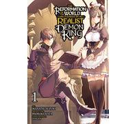 Suzuki, Manatsu - The Reformation of the World as Overseen by a Realist Demon King, Vol. 1 (manga): Volume 1 (REFORMATION OF WORLD BY REALIST DEMON KING GN)