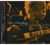 Suzuki Pon-Chan Ya - Live at Something