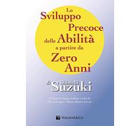 Suzuki Shinichi - Lo sviluppo precoce delle abilità a partire da zero anni