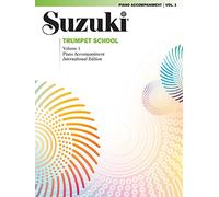 Suzuki Trumpet School, Volume 1: International Edition (piano accompaniment)