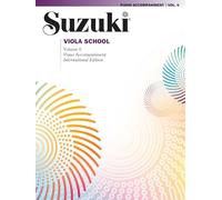 Suzuki Viola School, Vol 6: Piano Acc.: International Edition