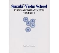 Suzuki Violin School: Volume 3 Piano Accompaniment Book (Suzuki Violin School, Piano Accompaniments)