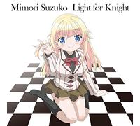 Suzuko Mimori - Lance N' Masques (Anime) Intro Main Theme Song: Light For Knight [Japan CD] PCCG-70273