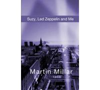 Suzy, Led Zeppelin and Me
