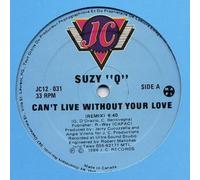 Suzy Q - Can't Live Without Your Love [Vinyl]