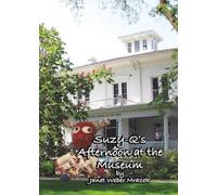 Suzy-Q's Afternoon at the Museum