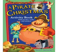 Suzy Senior A Pirate Christmas Activity Book Suzy Senior Multicolor