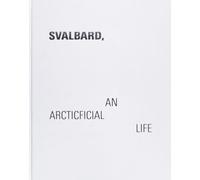 Svalbard - An Arcticficial Life