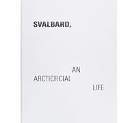 Svalbard - An Arcticficial Life