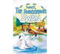 Svante, the Swaggering Swan