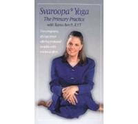Svaroopa Yoga: The Primary Practice