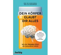 Sven Benson Ulr Dein Körper glaubt dir alles: Wie der Placebo-Effekt (Paperback)