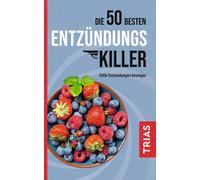 Sven-David Müll Die 50 besten Entzündungs-Killer: Stille Entzündunge (Paperback)