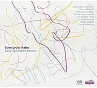 Sven Lyder Kahrs: Dew Sparrows Breath