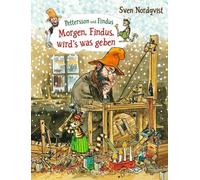 Sven Nordqvist Pettersson und Findus. Morgen, Findus, wird's was geb (Hardback)