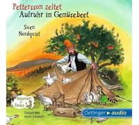 Sven Nordqvist - Pettersson Zeltet/Aufruhr im Gemüsebeet
