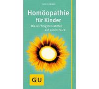 Sven Sommer Homöopathie für Kinder: Der wichtigsten Mittel auf einen (Paperback)