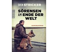 Sven Stricker Sörensen am Ende der Welt (Paperback)