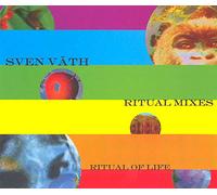 Sven Väth - Ritual of life (Ritual Mixes, 5 versions, 1993)
