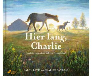 Svenja Greifenb Hier lang, Charlie: Von einer wahren Tiergeschichte i (Hardback)