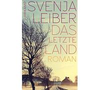 Svenja Leiber Das letzte Land (Paperback)