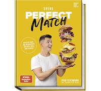 Svens Perfect Match: Kreative Back- und Kochrezepte für Ofen, Grill und Plancha