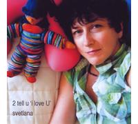 SVETLANA SAVRASOVA - To Tell You I Love U