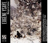 Svetlin Roussev; Amaury Coeytaux; Orchestre Philharmonique; Royal De Liège; Jean-Jacques Kantorow - Ysaÿe: Neiges D'Antan