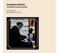 Sviatoslav Richter - The Bolshoi Theatre Quartet / César Franck: Piano Quartet In F Minor