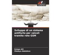 Sviluppo di un sistema antifurto per veicoli tramite rete GSM