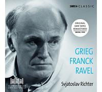 Svjatoslav Richter - Edvard Grieg, César Franck, Maurice Ravel: Svjatoslav Richter