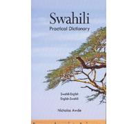 Swahili-English, English-Swahili Practical Dictionary (Hippocrene Practical Dictionary) 1st edition by Nicholas Awde (2000) Paperback